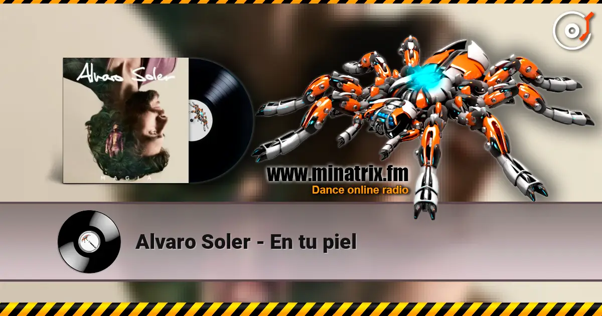 Alvaro Soler - En tu piel listen online in high quality | Minatrix.FM