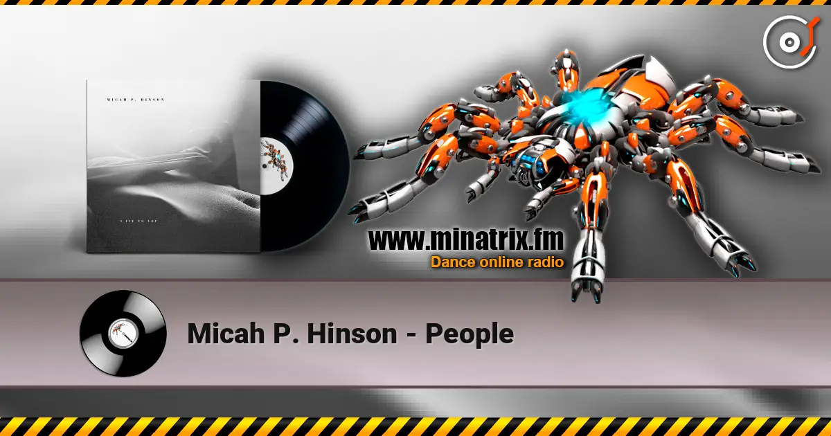 Micah P. Hinson - People слухати онлайн у високій якості | Minatrix.FM