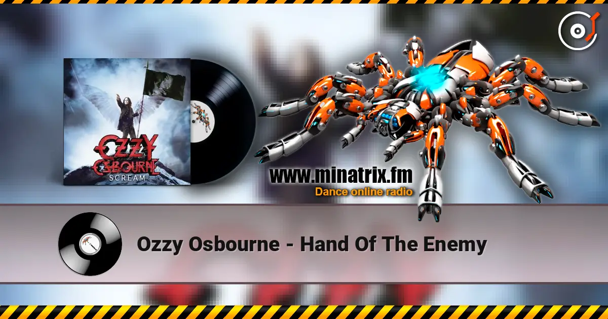 Ozzy Osbourne - Hand Of The Enemy listen online in high quality | Minatrix.FM