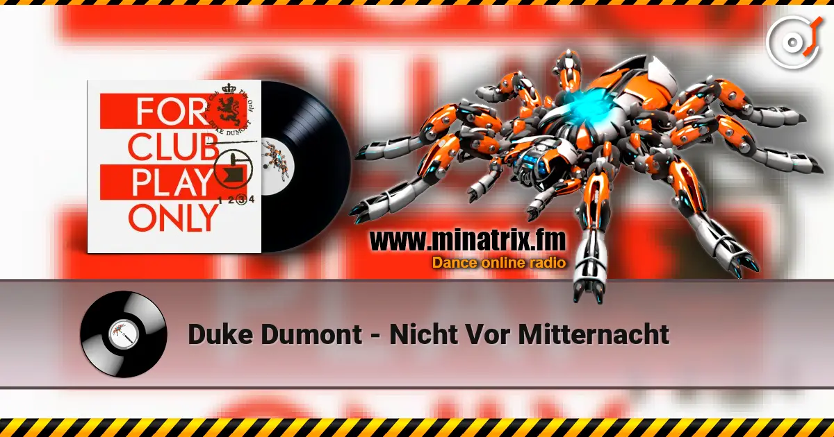 Duke Dumont - Nicht Vor Mitternacht listen online in high quality | Minatrix.FM