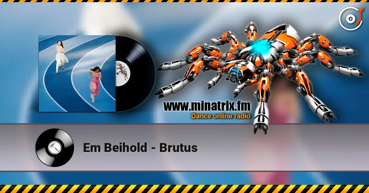 Em Beihold - Brutus listen online in high quality | Minatrix.FM