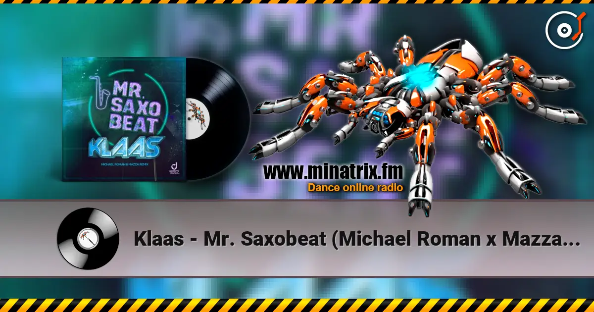 Klaas - Mr. Saxobeat (Michael Roman x Mazza Remix) listen online in high quality | Minatrix.FM