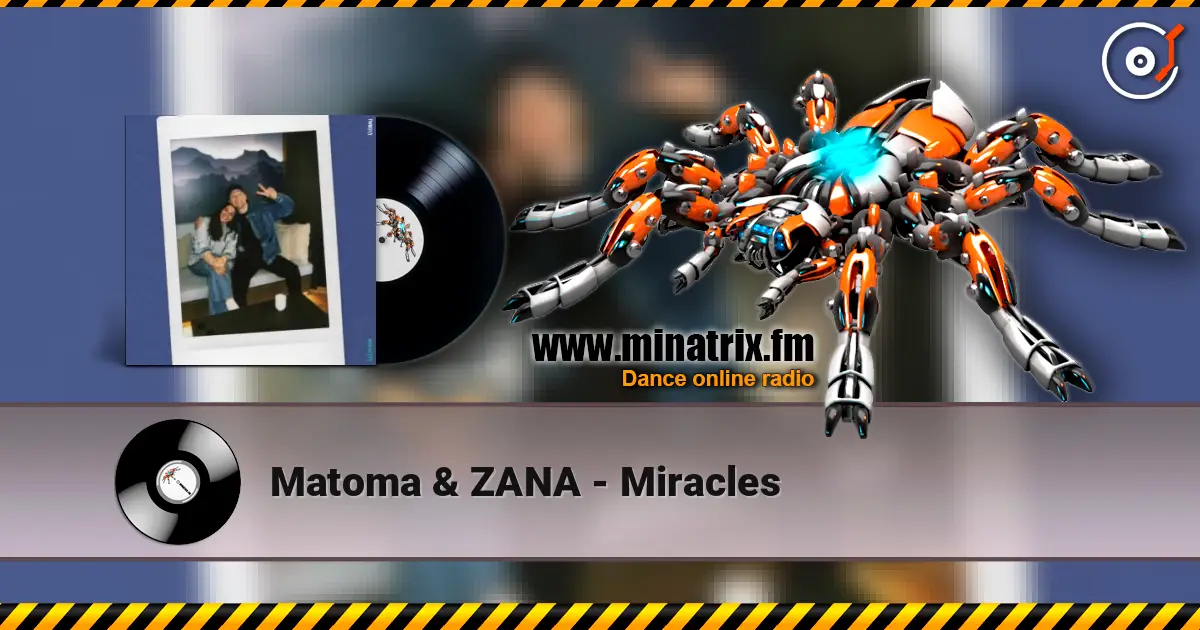 Matoma & ZANA - Miracles listen online in high quality | Minatrix.FM