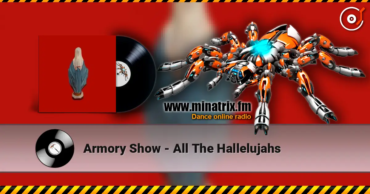 Armory Show - All The Hallelujahs listen online in high quality | Minatrix.FM