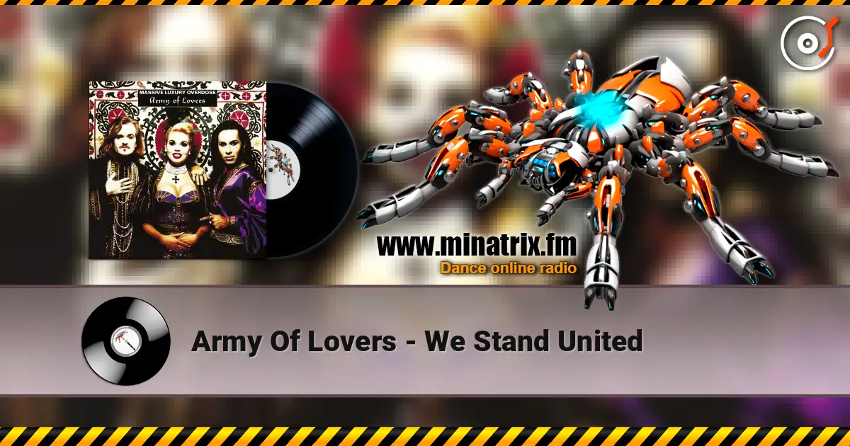 Army Of Lovers - We Stand United listen online in high quality | Minatrix.FM
