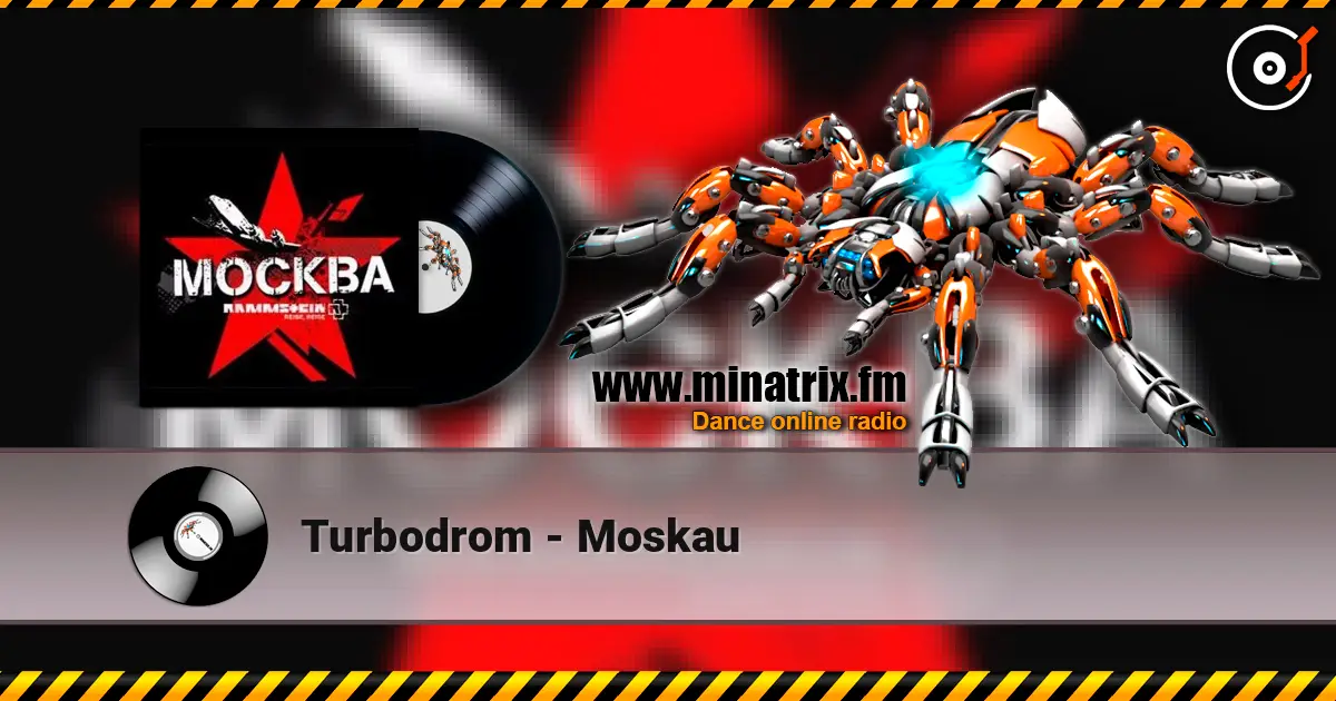 Turbodrom - Moskau listen online in high quality | Minatrix.FM