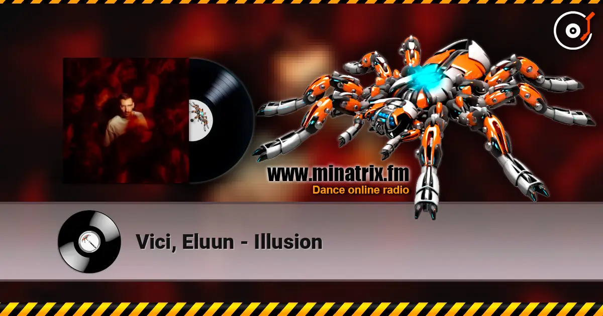 Vici, Eluun - Illusion listen online in high quality | Minatrix.FM