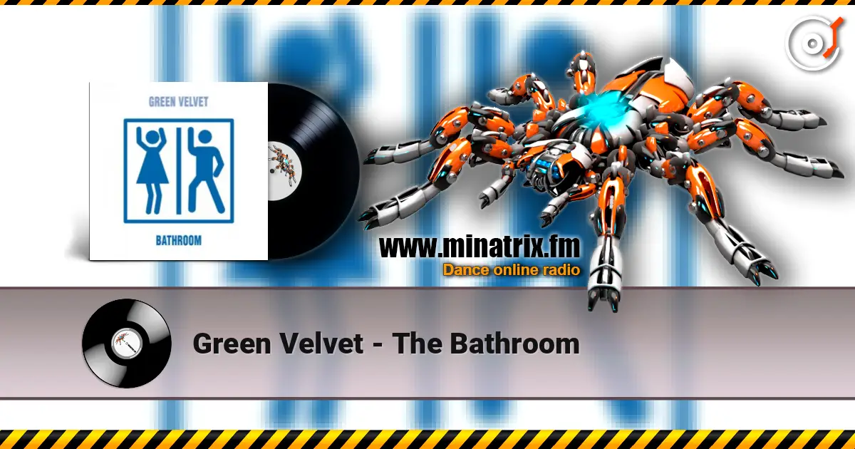 Green Velvet - The Bathroom listen online in high quality | Minatrix.FM
