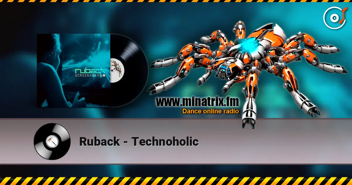 Ruback - Technoholic listen online in high quality | Minatrix.FM