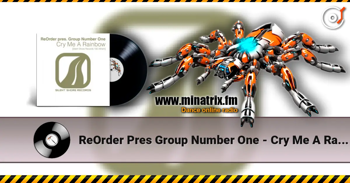ReOrder Pres Group Number One - Cry Me A Rainbow (Ssr100 Anthem) (Original Mix) слухати онлайн у високій якості | Minatrix.FM