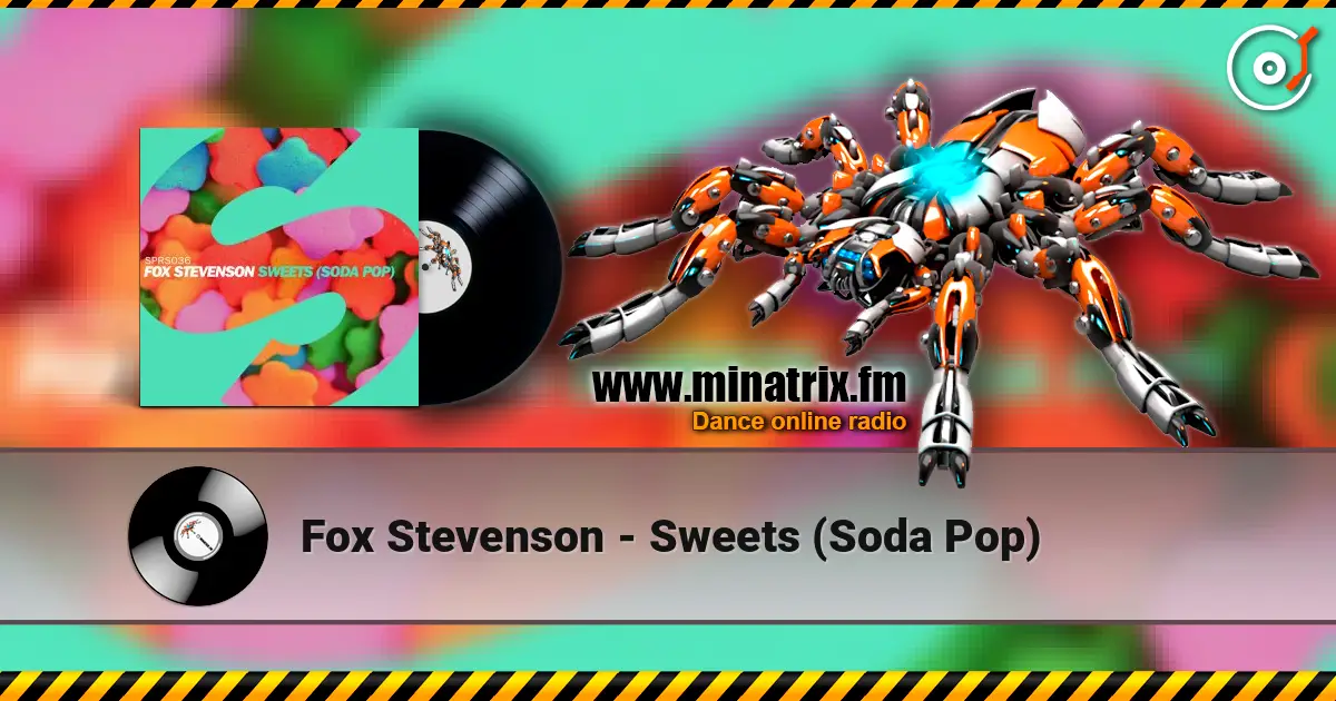 Fox Stevenson - Sweets (Soda Pop) listen online in high quality | Minatrix.FM