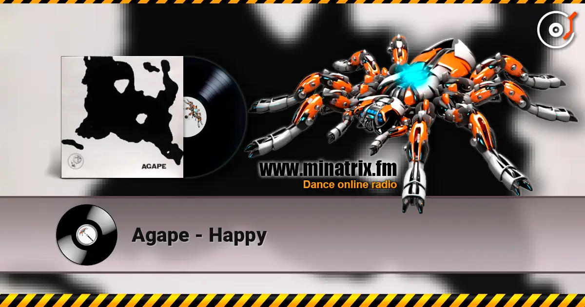Agape - Happy listen online in high quality | Minatrix.FM