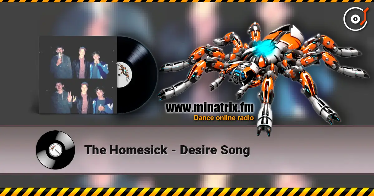 The Homesick - Desire Song listen online in high quality | Minatrix.FM