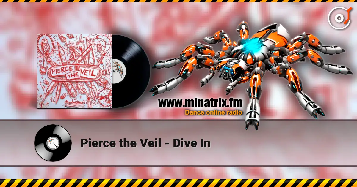 Pierce the Veil - Dive In listen online in high quality | Minatrix.FM