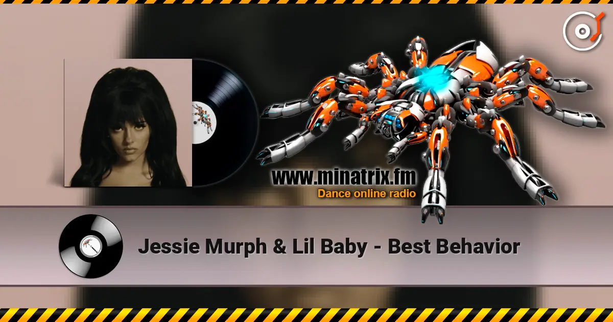 Jessie Murph & Lil Baby - Best Behavior слухати онлайн у високій якості | Minatrix.FM