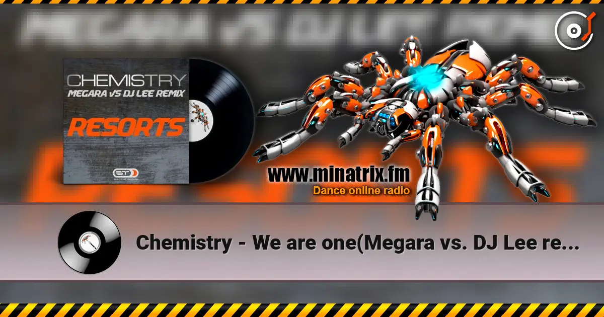Сhemistry - We are one(Megara vs. DJ Lee remix) слухати онлайн у високій якості | Minatrix.FM