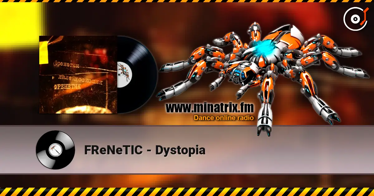 FReNeTIC - Dystopia listen online in high quality | Minatrix.FM