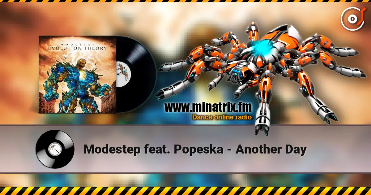 Modestep feat. Popeska - Another Day listen online in high quality | Minatrix.FM