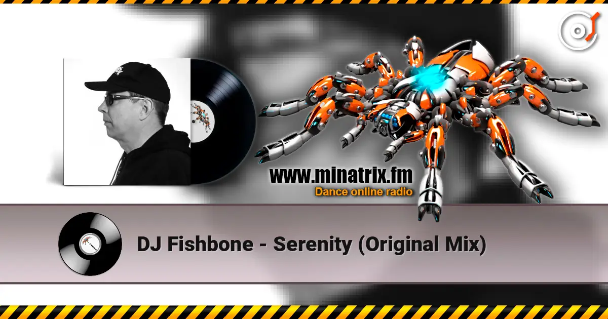DJ Fishbone - Serenity (Original Mix) слухати онлайн у високій якості | Minatrix.FM
