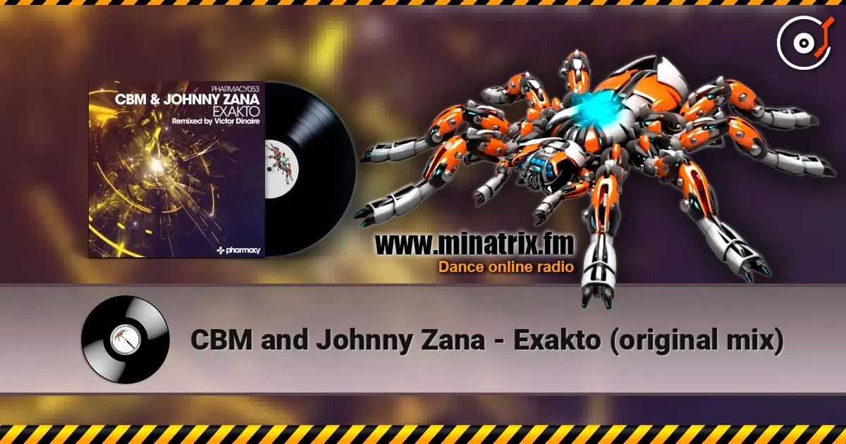 CBM and Johnny Zana - Exakto (original mix) слухати онлайн у високій якості | Minatrix.FM