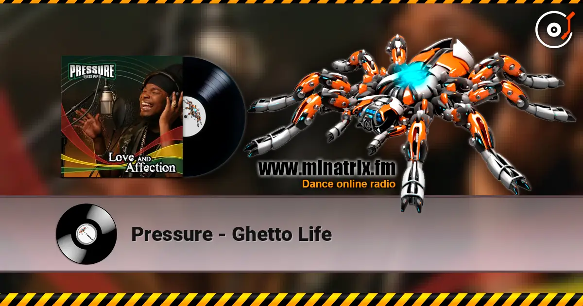 Pressure - Ghetto Life listen online in high quality | Minatrix.FM