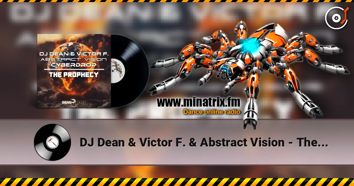 DJ Dean & Victor F. & Abstract Vision - The Prophecy слухати онлайн у високій якості | Minatrix.FM