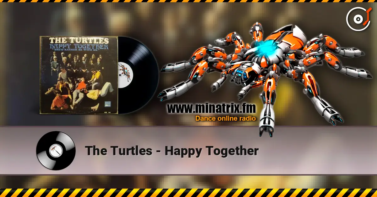 The Turtles - Happy Together listen online in high quality | Minatrix.FM
