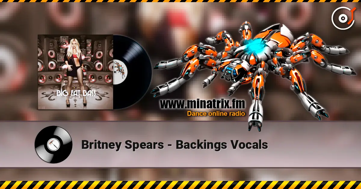 Britney Spears - Backings Vocals listen online in high quality | Minatrix.FM