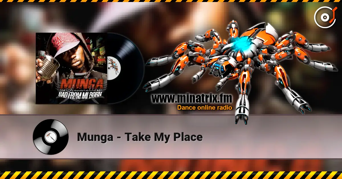 Munga - Take My Place listen online in high quality | Minatrix.FM
