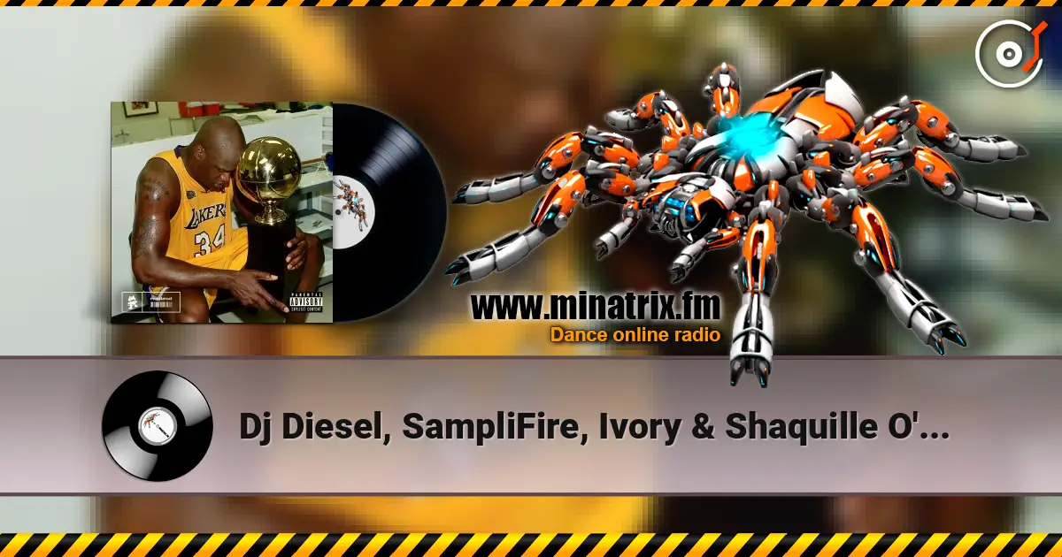 Dj Diesel, SampliFire, Ivory & Shaquille O'Nea - Animal listen online in high quality | Minatrix.FM