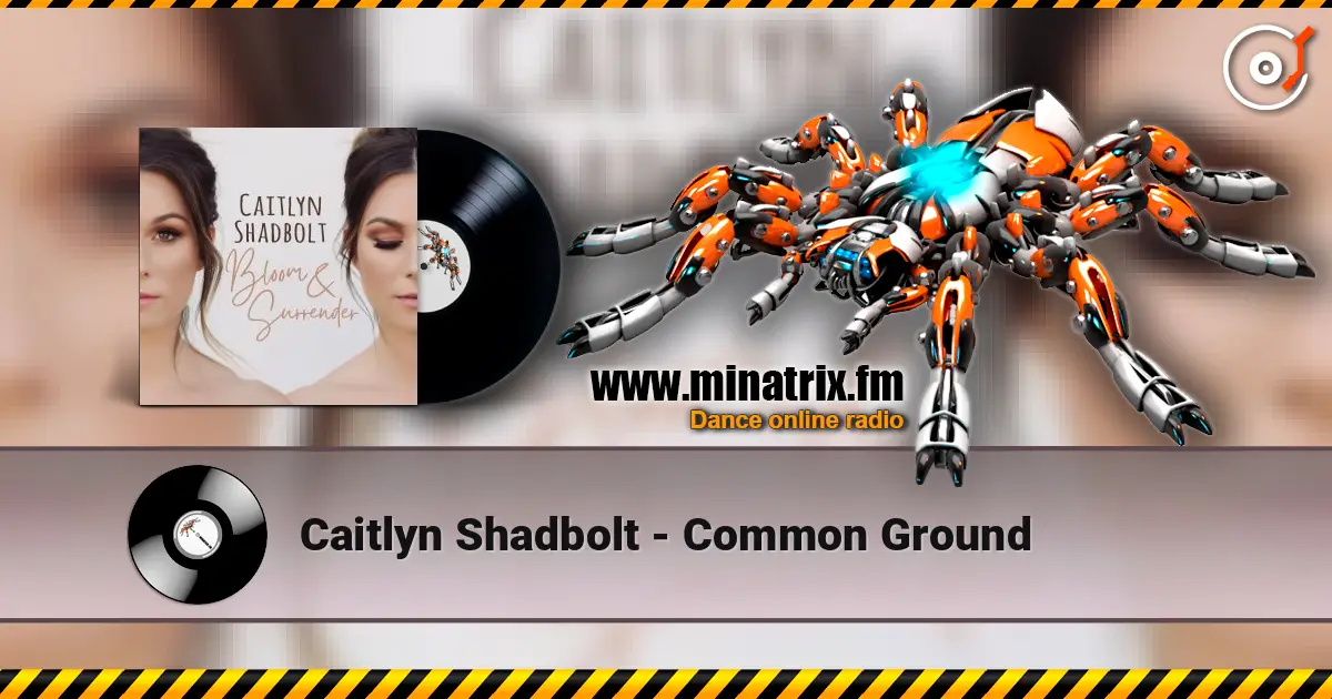 Caitlyn Shadbolt - Common Ground listen online in high quality | Minatrix.FM