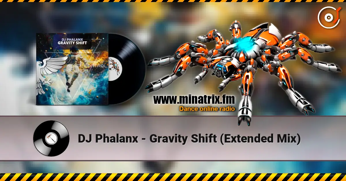 DJ Phalanx - Gravity Shift (Extended Mix) слухати онлайн у високій якості | Minatrix.FM