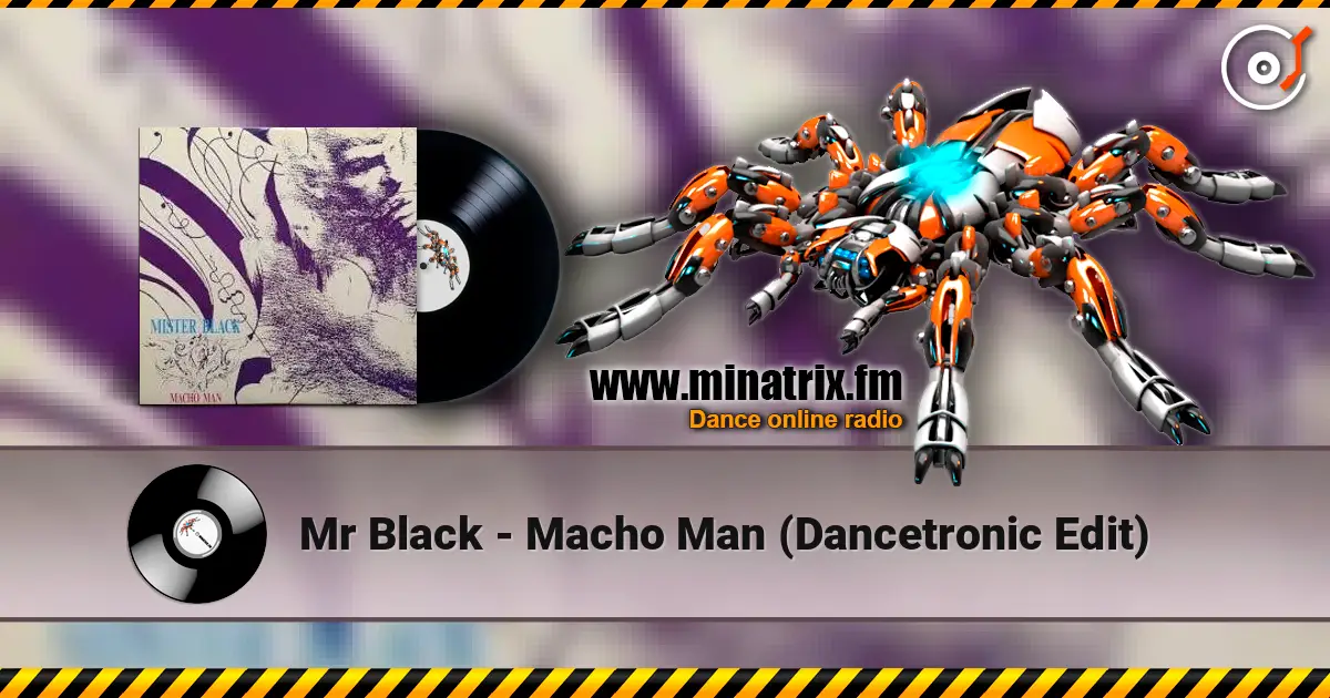 Mr Black - Macho Man (Dancetronic Edit) listen online in high quality | Minatrix.FM