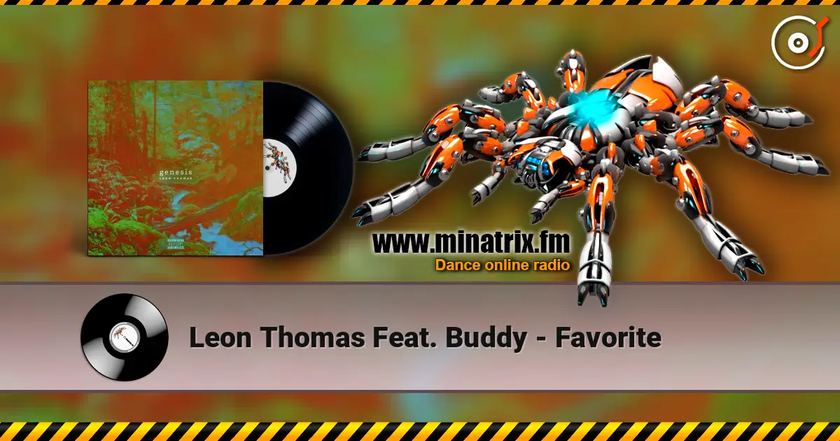 Leon Thomas Feat. Buddy - Favorite listen online in high quality | Minatrix.FM