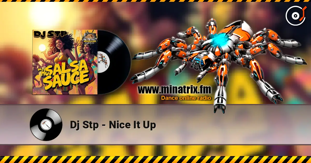 Dj Stp - Nice It Up listen online in high quality | Minatrix.FM
