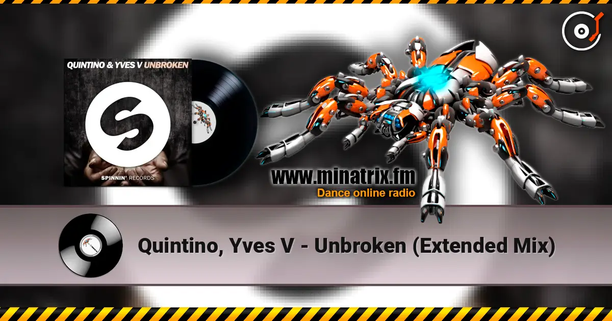 Quintino, Yves V - Unbroken (Extended Mix) слухати онлайн у високій якості | Minatrix.FM