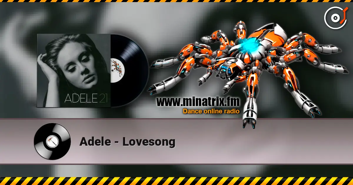 Adele - Lovesong listen online in high quality | Minatrix.FM