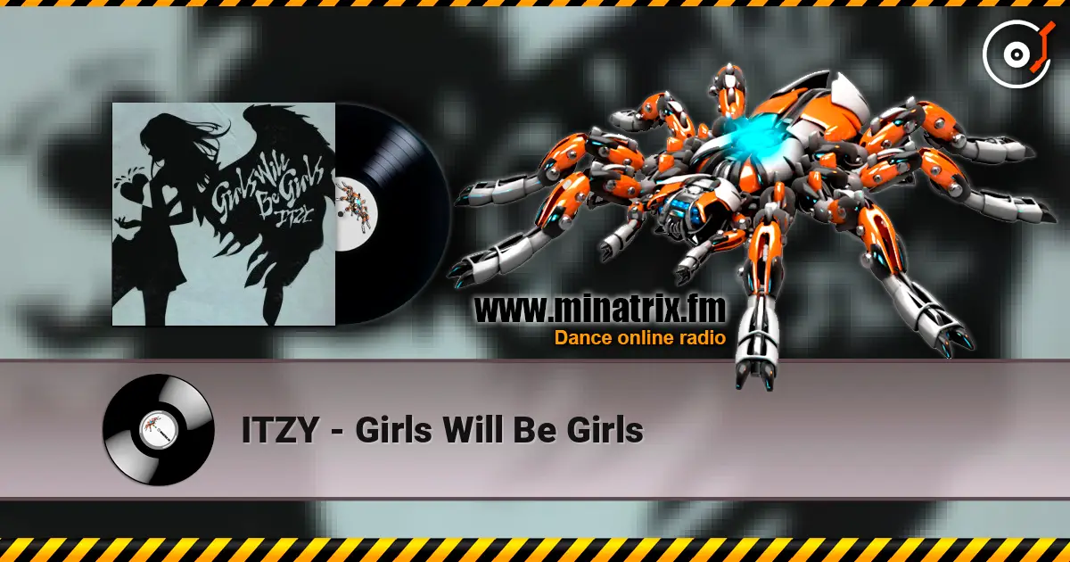 ITZY - Girls Will Be Girls listen online in high quality | Minatrix.FM