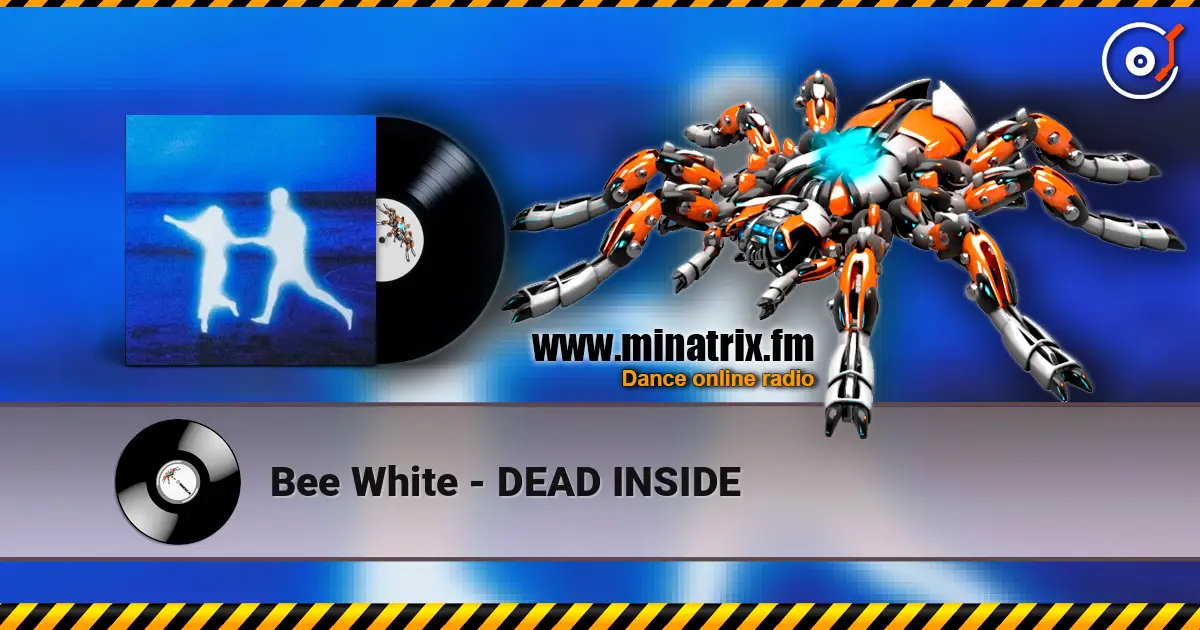 Bee White - DEAD INSIDE listen online in high quality | Minatrix.FM