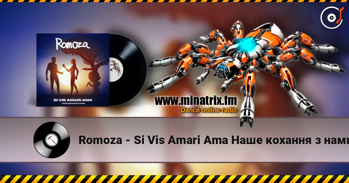 Romoza - Si Vis Amari Ama Наше кохання з нами listen online in high quality | Minatrix.FM