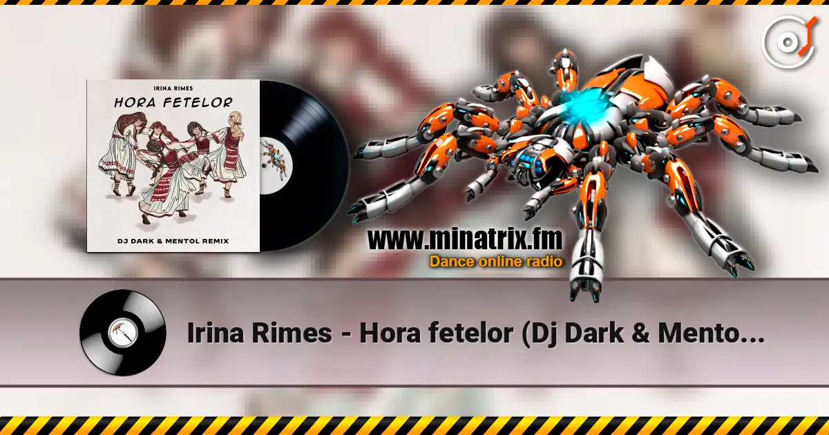Irina Rimes - Hora fetelor (Dj Dark & Mentol Remix) слухати онлайн у високій якості | Minatrix.FM