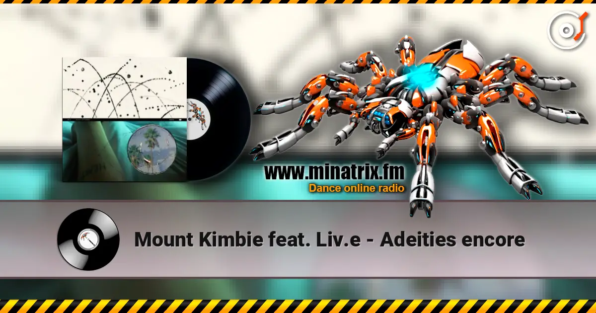 Mount Kimbie feat. Liv.e - Adeities encore listen online in high quality | Minatrix.FM