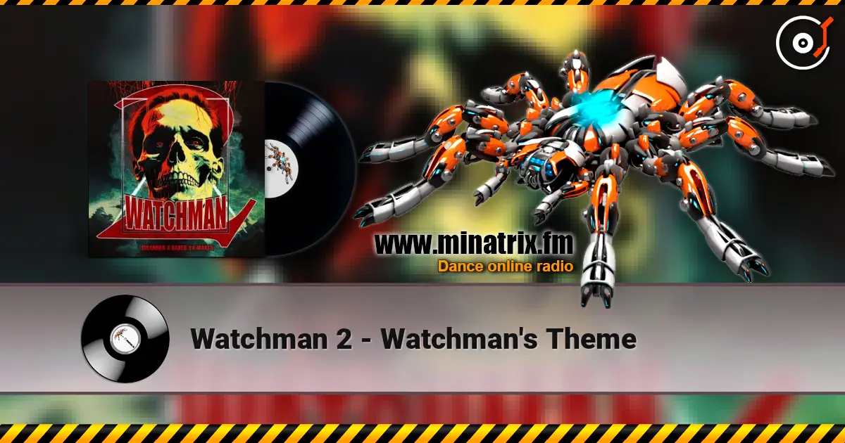 Watchman 2 - Watchman's Theme listen online in high quality | Minatrix.FM