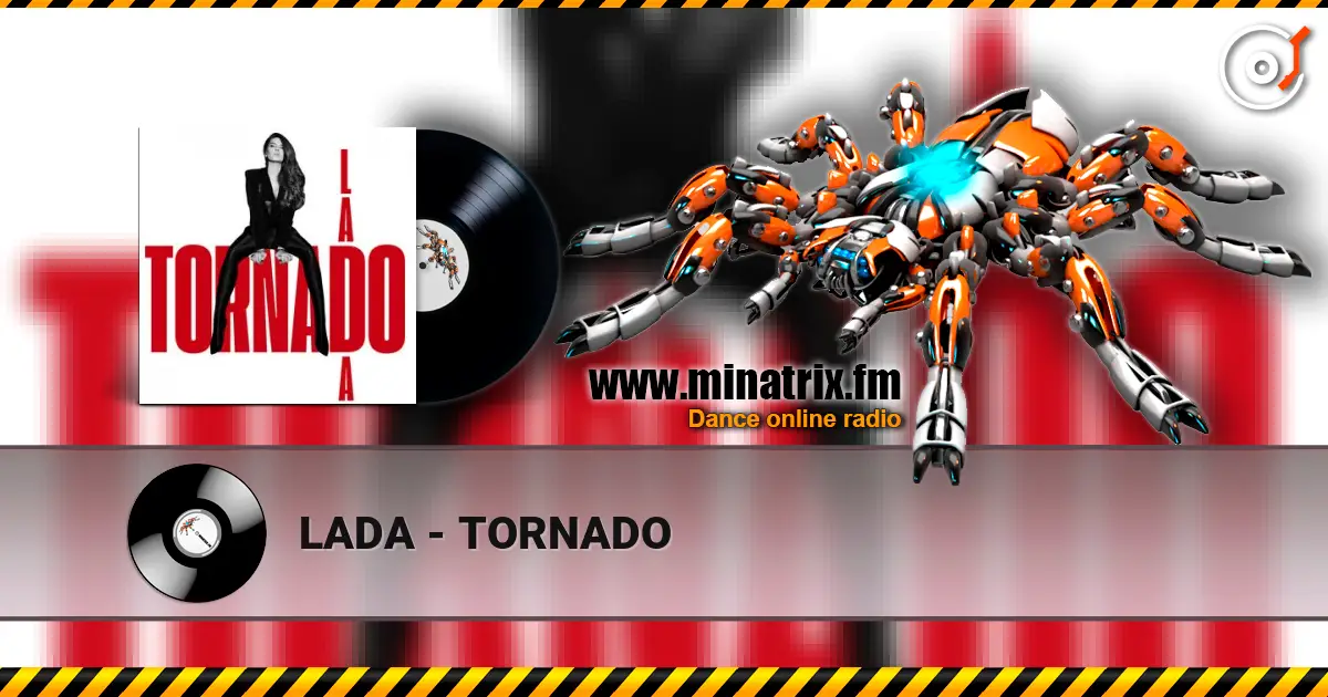 LADA - TORNADO listen online in high quality | Minatrix.FM