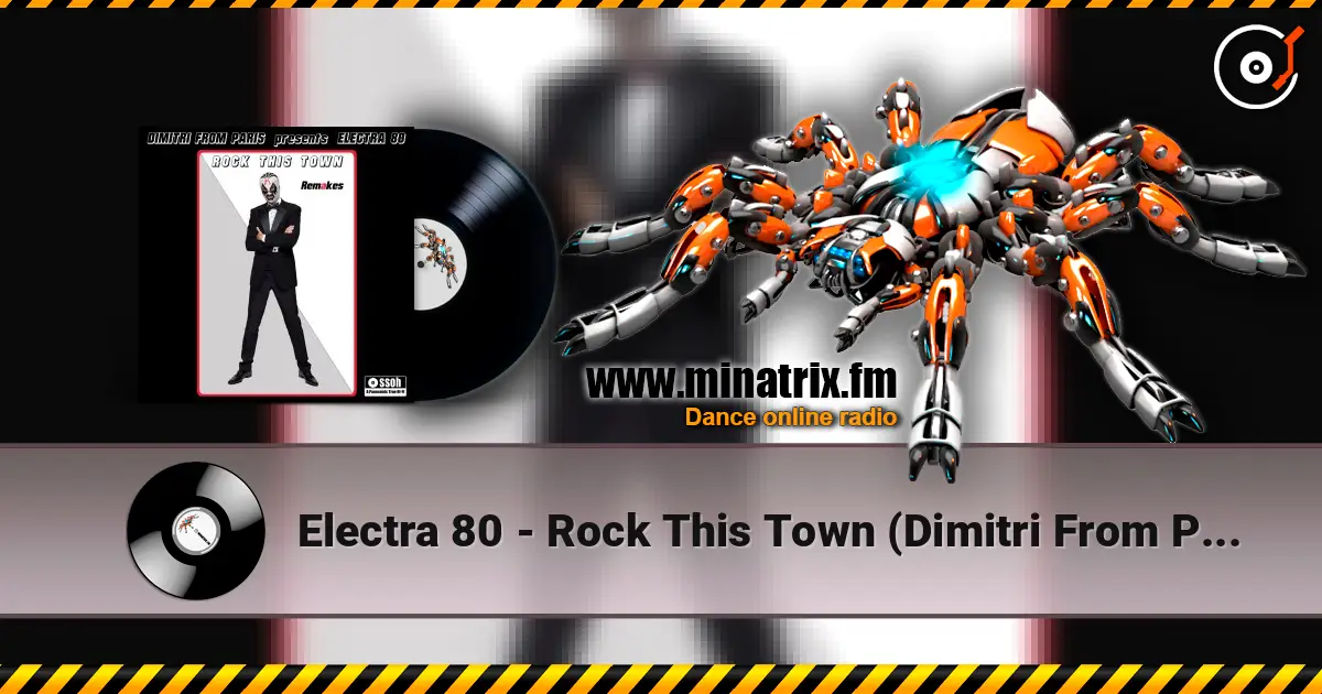 Electra 80 - Rock This Town (Dimitri From Paris Is Night Dubbin' Remake) listen online in high quality | Minatrix.FM
