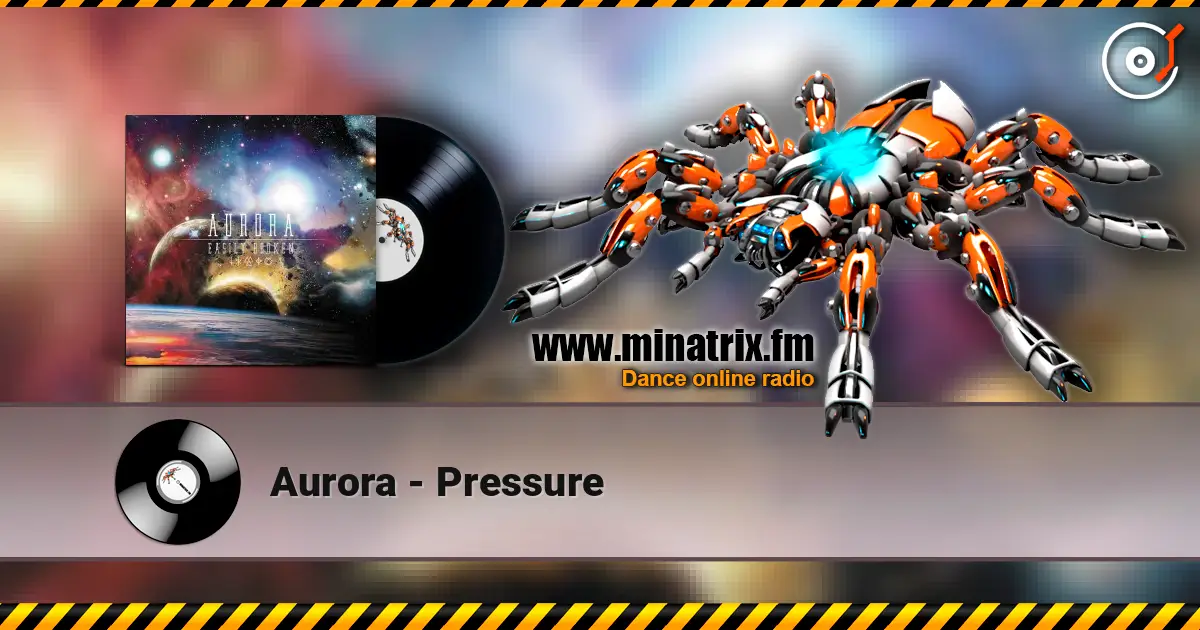 Aurora - Pressure listen online in high quality | Minatrix.FM