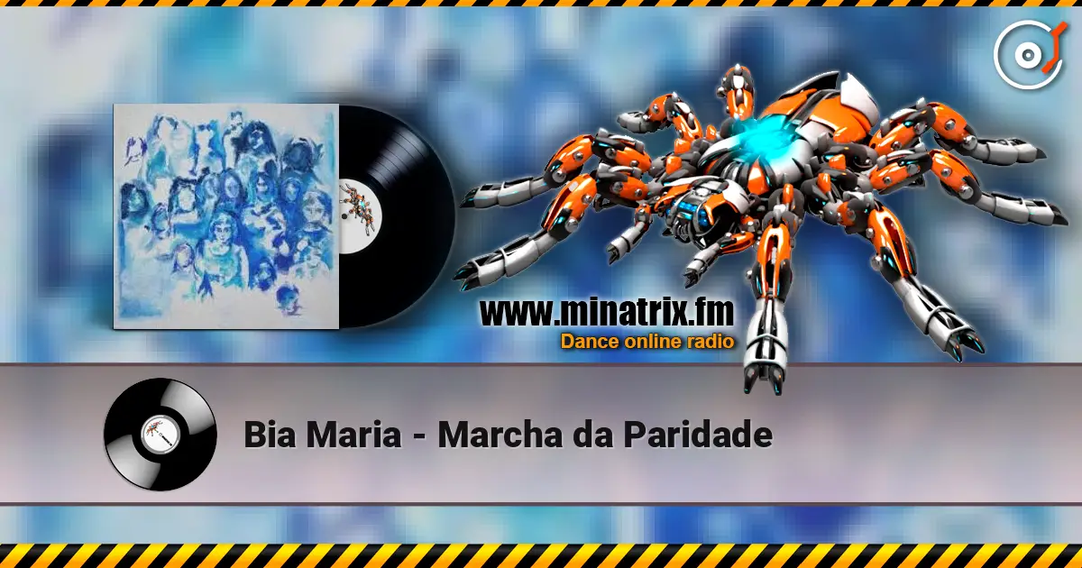Bia Maria - Marcha da Paridade listen online in high quality | Minatrix.FM