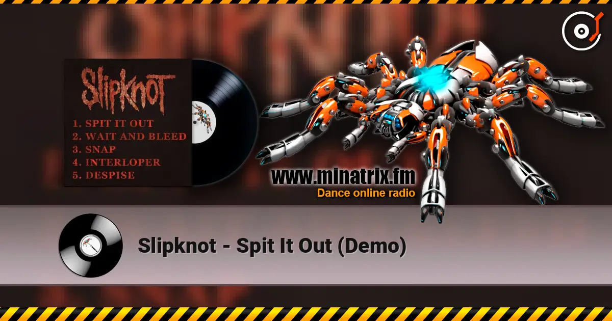 Slipknot - Spit It Out (Demo) listen online in high quality | Minatrix.FM