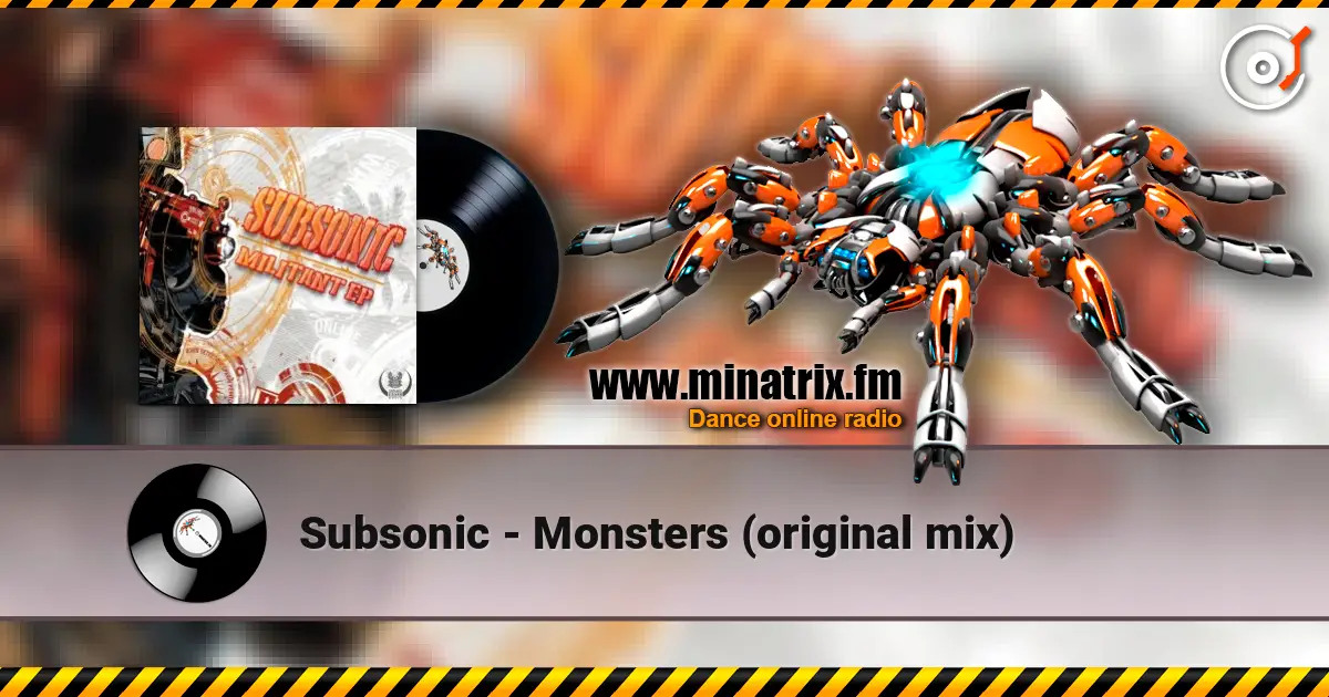 Subsonic - Monsters (original mix) listen online in high quality | Minatrix.FM