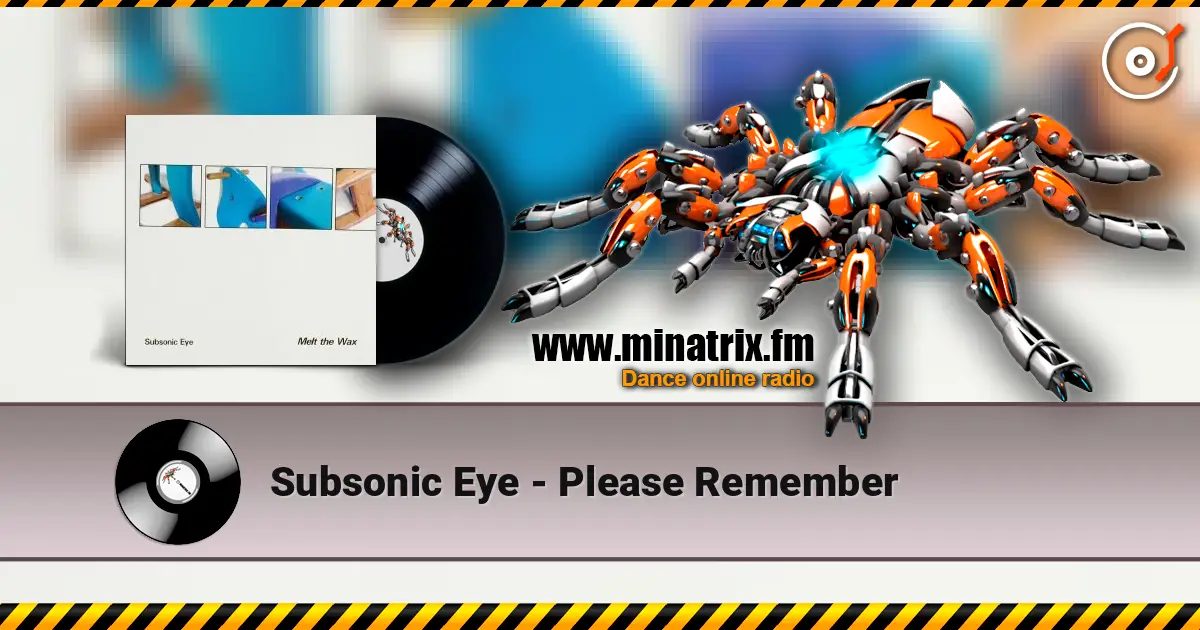 Subsonic Eye - Please Remember listen online in high quality | Minatrix.FM